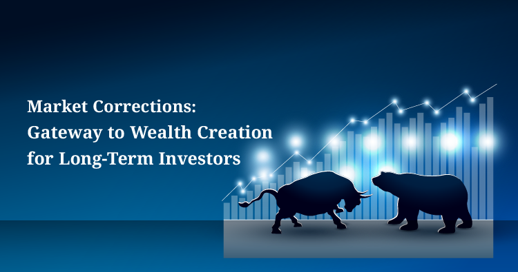 Market Corrections: A Gateway to Wealth Creation for Long-Term Investors